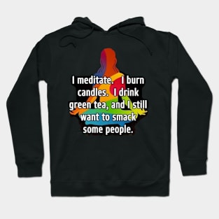 I Meditate, I drink Tea Hoodie